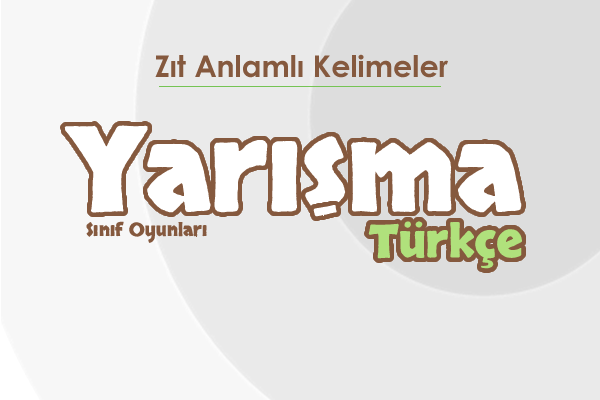 Zıt Anlamlı Kelimeler